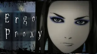 Ergo Proxy: Purpose in the Apocalypse