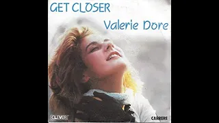 Valerie Dore - Get Closer Remix 2023