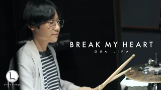 Break my heart - Dua Lipa [ drum cover ]