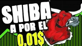 LA GRAN NOTICIA DE SHIBA INU | MAÑANA PASARA ALGO HISTORICO 26/03/22  SHIBA INU SUBIRA POR ESTO 0.01