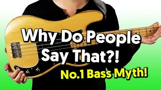 The NUMBER ONE Bass Myth (and why it's ridiculous!)