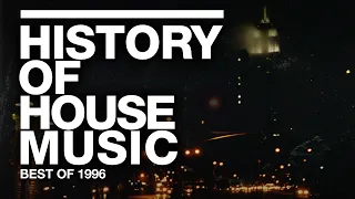 Best of 1996 | History of House Music Mix