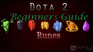 Dota 2 Beginners Guide [Runes] 2023 (will be updated due to the 7.33 patch)