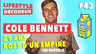 COLE BENNETT, 21 ans & Déjà Boss D'un Empire - LSD #43