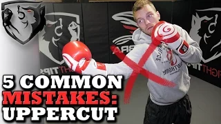 5 Common Uppercut Mistakes: Land'em More Effectively!