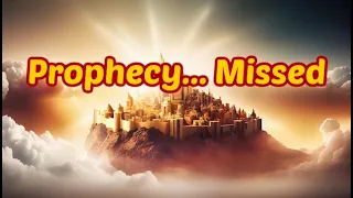 Prophecy... Missed