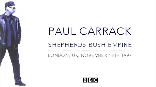 Paul Carrack - Live at Shepherds Bush Empire, 1997