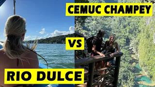 SEMUC CHEMPAI vs RIO DULCE - travelers dilemma in Guatemala