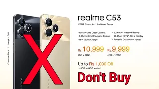 Don't Buy Realme c53 😡 Big Problem | Realme C53 Unboxing | Realme c53