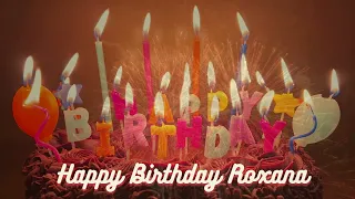 Happy Birthday ROXANA – Happy Birthday to You