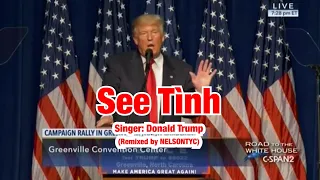 Donald Trump singing See Tình!