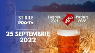 Știrile PRO TV - 25 septembrie 2022