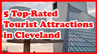 5 Top-Rated Tourist Attractions in Cleveland, Ohio | US Travel Guide