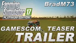 GAMESCOM 2017 TEASER TRAILER: Farming Simulator 17 Platinum Edition!!!