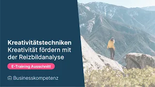 Kreativitätstechniken (Teil 6): Kreativität fördern mit der Reizbildanalyse