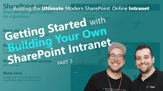 Getting Started with Building Your Own Modern SharePoint Intranet
