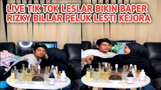 🔴LIVE TIK TOK LESLAR BIKIN BAPER❗RIZKY BILLAR  Peluk LESTI Lansung Hilang Kantuknya❗