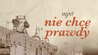 MJUT - Nie chcę prawdy (Lyric Video)