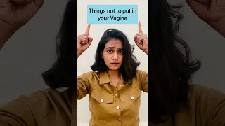 10 things not to put in your VAGINA | FemiSafe