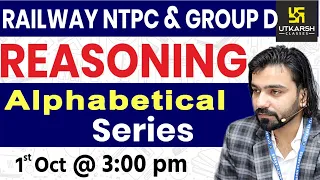 Railway NTPC & Group D Reasoning | Alphabetical Series | Reasoning | By Akshay Sir |