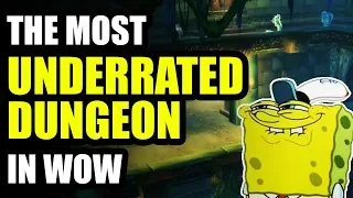 The Most Underrated Dungeon In WoW!!!