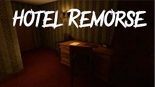Hotel Remorse || WALLS CLOSING IN ON ME