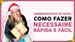 Aula ao vivo - Lembrancinhas de natal - Como fazer uma nécessaire rápida e fácil