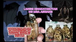 LANGIS NA KINAKATAKOTAN NG MGA ASWANG