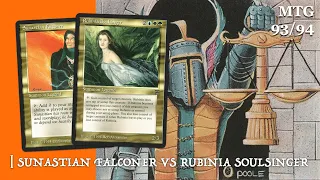 Rubinia Soulsinger (UWG) vs Sunastial Falconer (G/R) | MTG 93/94 Singleton Commander | #231