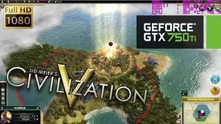 GTX 750 Ti | Sid Meier's Civilization V [i3 6100]