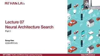 Lecture 07 - Neural Architecture Search (Part I) | MIT 6.S965