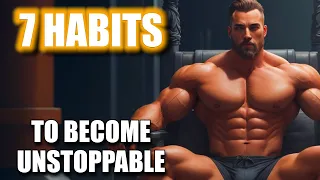 7 UNBREAKABLE Habits of HIGH VALUE Men (Don't Miss Out)