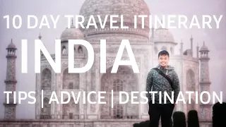 10 DAYS TRAVEL ITINERARY IN INDIA #TIPS | #ADVICE | #TRAVELINDIA