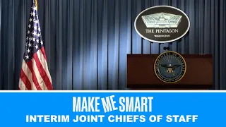 The (Interim) Joint Chiefs of Staff? | Make Me Smart Livestream #podcast