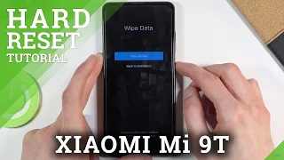 Hard Reset XIAOMI Mi 9T - How to Bypass Screen Lock on XIAOMI Mi 9T