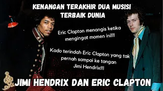 KISAH PERSAHABATAN JIMI HENDRIX DAN ERIC CLAPTON