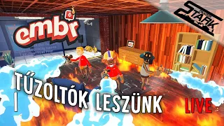 Embr - 1.Rész (Tűzoltók leszünk vagy valami olyasmi :D) - Stark LIVE