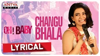 Changubhala Lyrical || Oh Baby Songs || Samantha Akkineni, Naga Shaurya || Mickey J Meyer