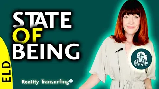 How To Achieve Your Desires By Shifting Your State of Being w/ Reality Transurfing