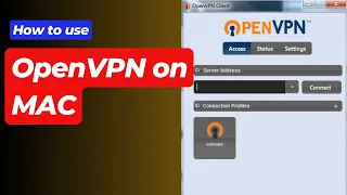 How to use OpenVPN on MAC | Install and Connect VPN using OpenVPN