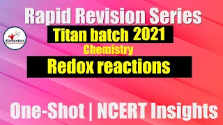 Titan Batch 2021 - Redox Reactions | Rapid Revision Series | One-Shot | NCERT Insights