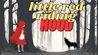 Little Red Riding Hood-- Read Along With Me🤗🤗