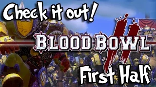 Check it out!  Blood Bowl 2 - First Half