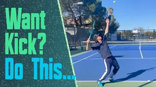 My One Swing Thought For a Monster Kick Serve