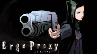 Ergo Proxy OST - Last exit to paradise