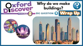 Oxford Discover 5 | Big Question 9 | Why do we make buildings? | Wrap Up