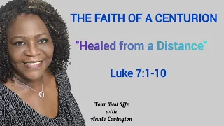 Sunday School Lesson, April 14, 2024 | The Faith of a Centurion, Luke 7:1-10