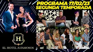 EL HOTEL DE LOS FAMOSOS - Segunda temporada - Programa 17/03/23