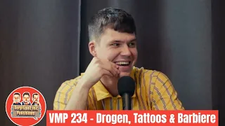VMP 234  |  Tattoos, Drogen und Barbiere | #Comedy #Podcast