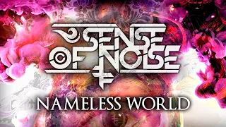 SENSE OF NOISE - Nameless World (Official Video)